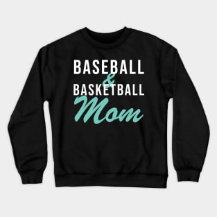 Baseball and Basketball Mom Baseball Mom Crewneck Sweatshirt